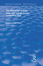 The Pilgrimage of Grace, 1536-1537, and, The Exeter Conspiracy, 1538: Volume 1 book cover