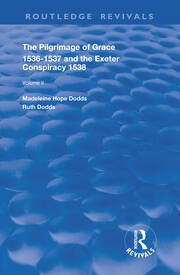The Pilgrimage of Grace, 1526-1537, and The Exeter Conspiracy, 1538: Volume 2 book cover