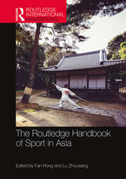The Routledge Handbook of Sport in Asia book cover