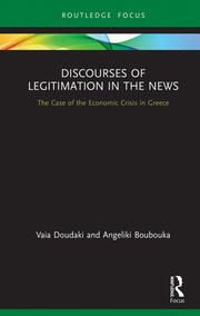 Discourses of Legitimation in the News: The Case of the Economic Crisis in Greece book cover