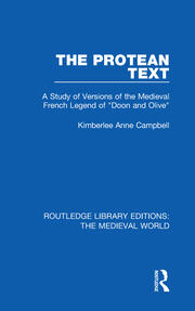 The Protean Text: A Study of Versions of the Medieval French Legend of 