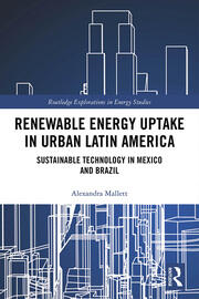 Renewable Energy Uptake in Urban Latin America: Sustainable Technology in Mexico and Brazil book cover