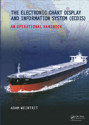 The Electronic Chart Display and Information System (ECDIS): An Operational Handbook book cover