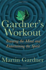 A Gardner's Workout: Training the Mind and Entertaining the Spirit book cover