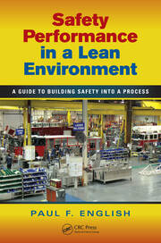Safety Performance in a Lean Environment: A Guide to Building Safety into a Process book cover