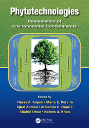 Phytotechnologies: Remediation of Environmental Contaminants book cover