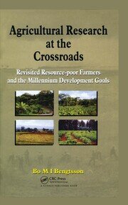 Agricultural Research at the Crossroads: Revisited Resource-poor Farmers and the Millennium Development Goals book cover