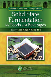 Solid State Fermentation for Foods and Beverages book cover