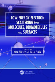 Low-Energy Electron Scattering from Molecules, Biomolecules and Surfaces book cover