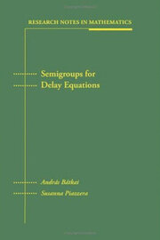 Semigroups for Delay Equations book cover
