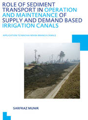 Role of Sediment Transport in Operation and Maintenance of Supply and Demand Based Irrigation Canals: Application to Machai Maira Branch Canals: UNESCO-IHE PhD Thesis book cover