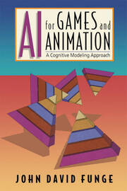 AI for Games and Animation: A Cognitive Modeling Approach book cover