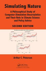 Simulating Nature: A Philosophical Study of Computer-Simulation Uncertainties and Their Role in Climate Science and Policy Advice, Second Edition book cover