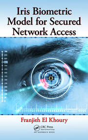 Iris Biometric Model for Secured Network Access book cover