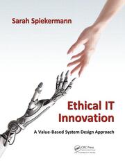 Ethical IT Innovation: A Value-Based System Design Approach book cover