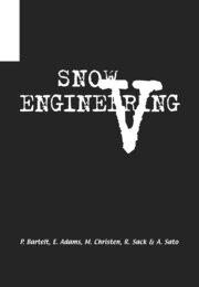 Snow Engineering V: Proceedings of the Fifth International Conference on Snow Engineering, 5-8 July 2004, Davos, Switzerland book cover