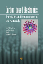 Carbon-Based Electronics: Transistors and Interconnects at the Nanoscale book cover