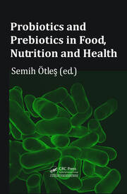 Probiotics and Prebiotics in Food, Nutrition and Health book cover