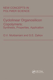 Cyclolinear Organosilicon Copolymers: Synthesis, Properties, Application book cover