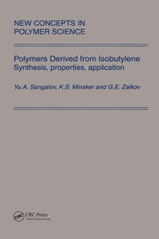 Polymers Derived from Isobutylene. Synthesis, Properties, Application book cover