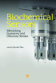 Biochemical Sensors: Mimicking Gustatory and Olfactory Senses book cover