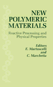New Polymeric Materials: Reactive Processing and Physical Properties book cover
