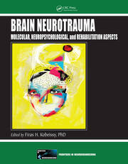Brain Neurotrauma: Molecular, Neuropsychological, and Rehabilitation Aspects book cover