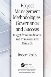 Project Management Methodologies, Governance and Success: Insight from Traditional and Transformative Research book cover