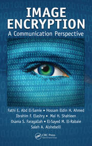 Image Encryption: A Communication Perspective book cover