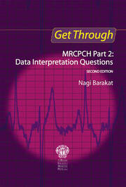 Get Through MRCPCH Part 2: Data Interpretation Questions, second edition book cover