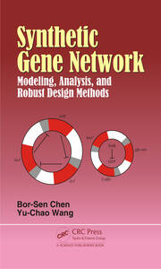 Synthetic Gene Network: Modeling, Analysis and Robust Design Methods book cover