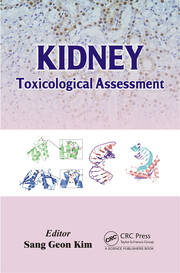 Kidney: Toxicological Assessment book cover