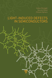 Light-Induced Defects in Semiconductors book cover
