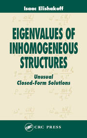 Eigenvalues of Inhomogeneous Structures: Unusual Closed-Form Solutions book cover