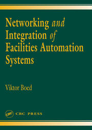 Networking and Integration of Facilities Automation Systems book cover