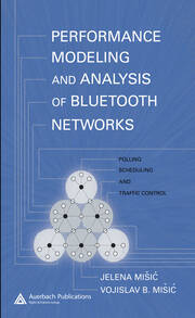 Performance Modeling and Analysis of Bluetooth Networks: Polling, Scheduling, and Traffic Control book cover