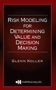 Risk Modeling for Determining Value and Decision Making book cover