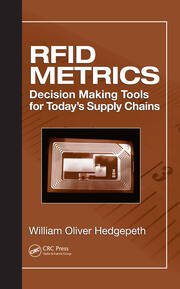RFID Metrics: Decision Making Tools for Today's Supply Chains book cover