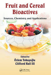 Fruit and Cereal Bioactives: Sources, Chemistry, and Applications book cover