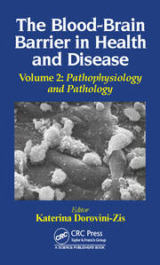 The Blood-Brain Barrier in Health and Disease, Volume Two: Pathophysiology and Pathology book cover