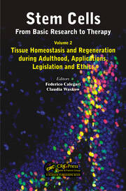 Stem Cells: From Basic Research to Therapy, Volume Two: Tissue Homeostasis and Regeneration during Adulthood, Applications, Legislation and Ethics book cover