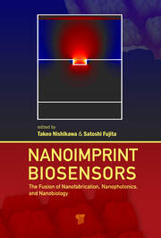Nanoimprint Biosensors: The Fusion of Nanofabrication, Nanophotonics, and Nanobiology book cover