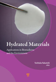 Hydrated Materials: Applications in Biomedicine and the Environment book cover
