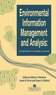 Environmental Information Management And Analysis: Ecosystem To Global Scales book cover