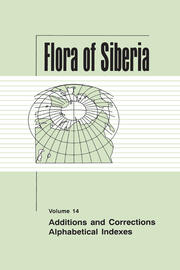 Flora of Siberia, Vol. 14: Additions and Corrections; Alphabetical Indexes book cover
