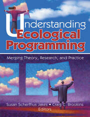 Understanding Ecological Programming: Merging Theory, Research, and Practice book cover