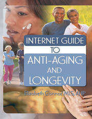 Internet Guide to Anti-Aging and Longevity book cover