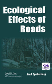 Ecological Effects of Roads: The Land Reconstruction and Management book cover