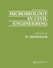 Microbiology in Civil Engineering: Proceedings of the Federation of European Microbiological Societies Symposium held at Cranfield Institute of Technology, UK book cover