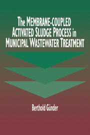 The Membrane-Coupled Activated Sludge Process in Municipal Wastewater Treatment book cover